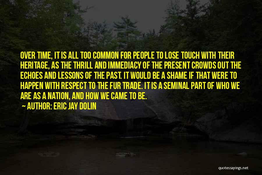 Eric Jay Dolin Quotes 1196619