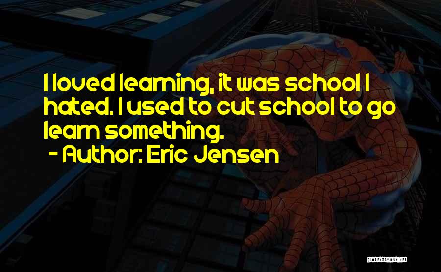 Eric Jensen Quotes 2191133