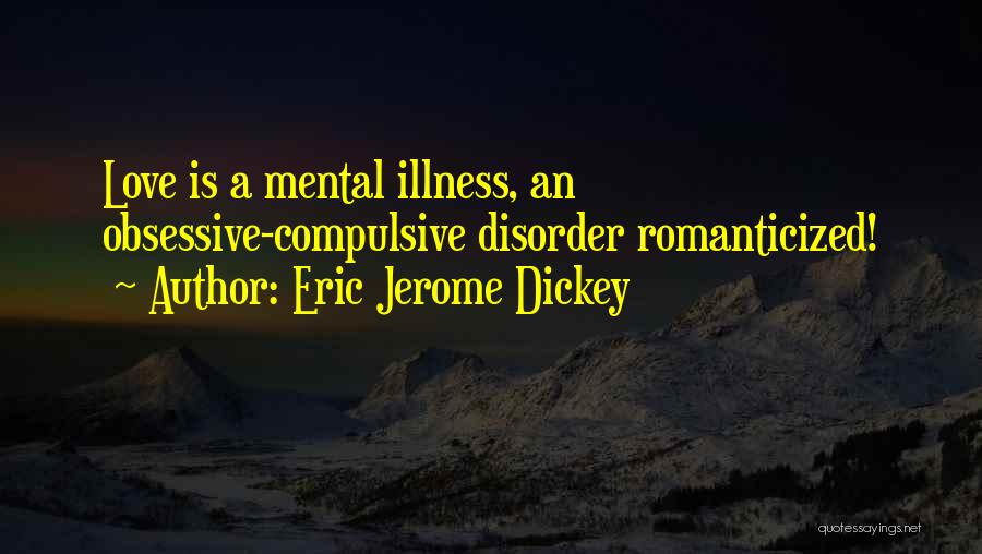 Eric Jerome Dickey Love Quotes By Eric Jerome Dickey