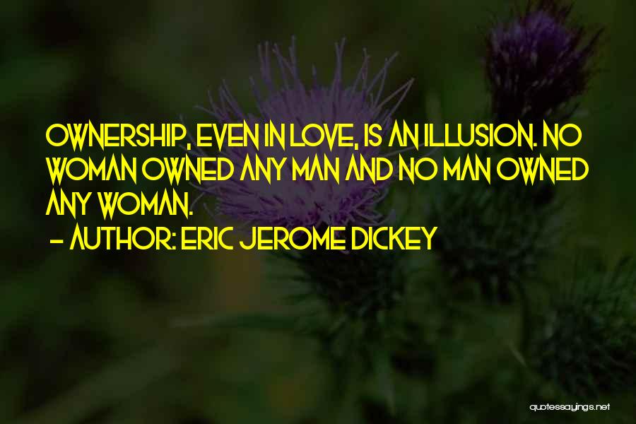 Eric Jerome Dickey Love Quotes By Eric Jerome Dickey