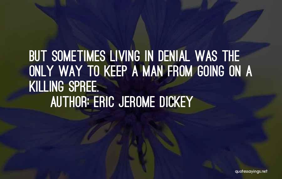 Eric Jerome Dickey Quotes 1047869