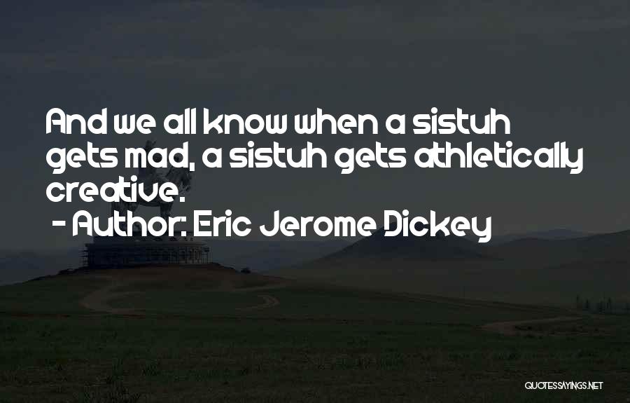 Eric Jerome Dickey Quotes 1135541