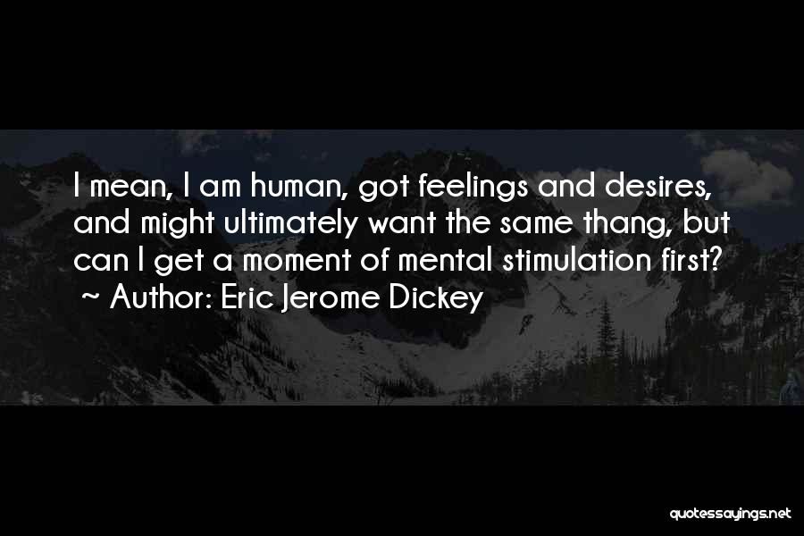 Eric Jerome Dickey Quotes 1213417