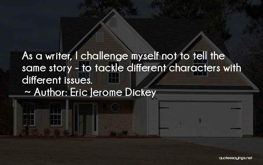Eric Jerome Dickey Quotes 405303
