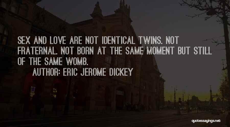 Eric Jerome Dickey Quotes 946815