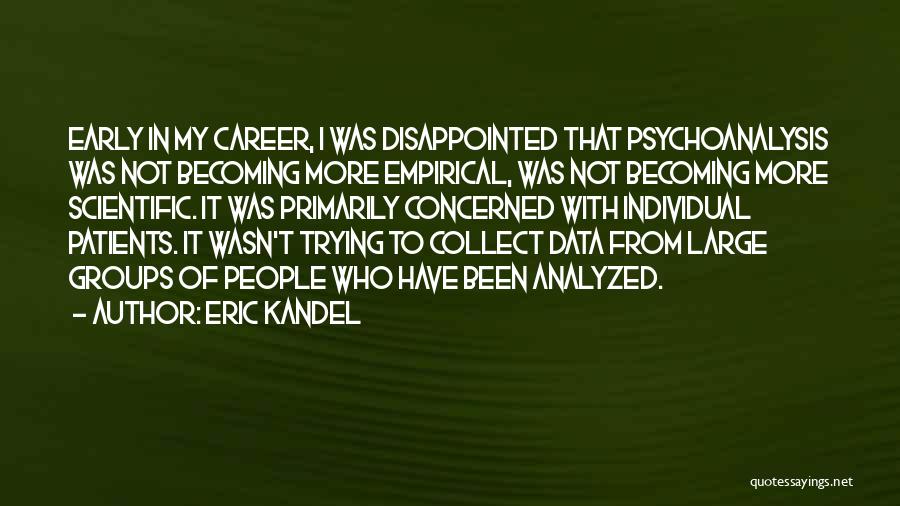 Eric Kandel Quotes 2046859