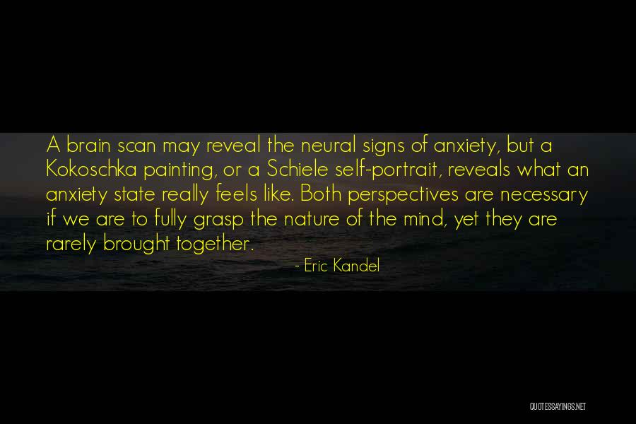 Eric Kandel Quotes 212914