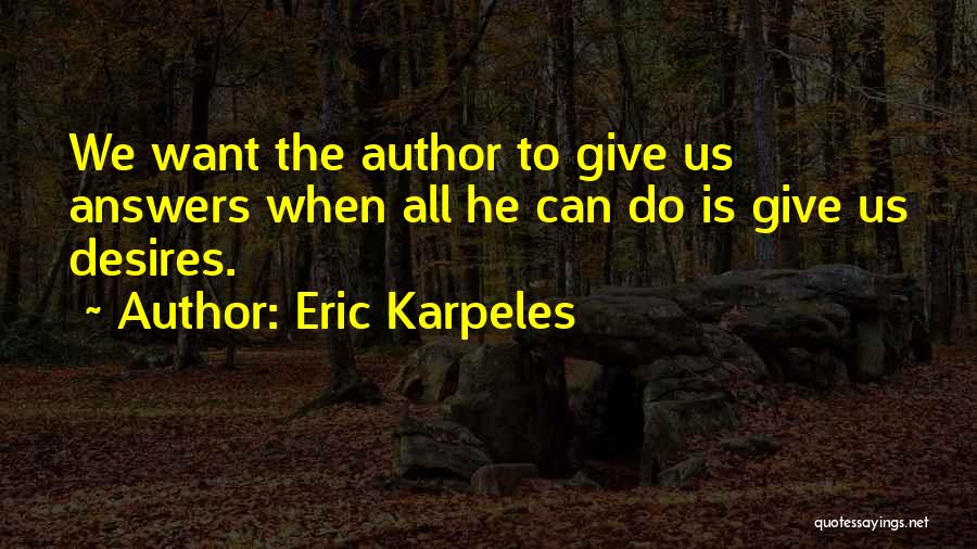 Eric Karpeles Quotes 2199548