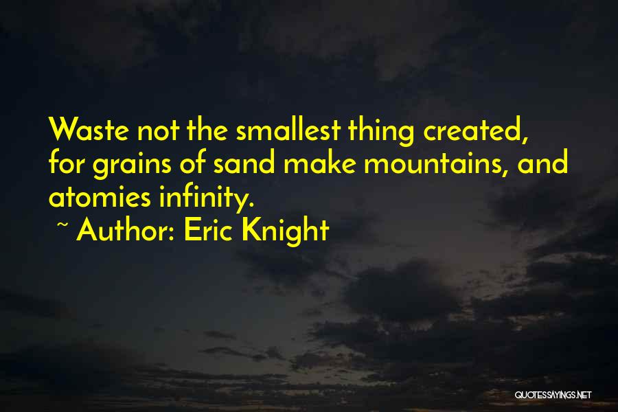 Eric Knight Quotes 541078