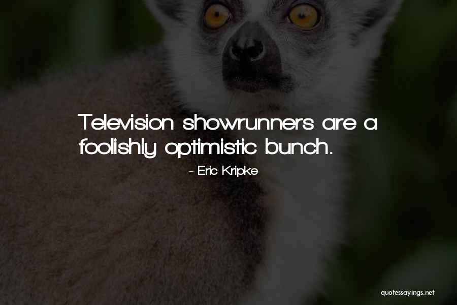 Eric Kripke Quotes 996594