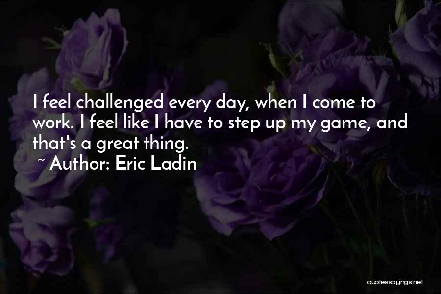 Eric Ladin Quotes 293342