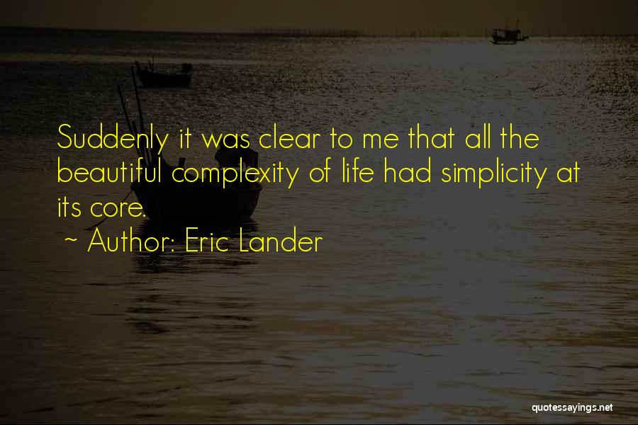Eric Lander Quotes 343595