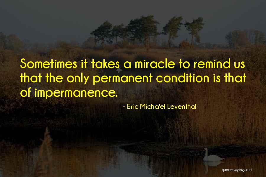 Eric Leventhal Quotes By Eric Micha'el Leventhal Eric Leventhal Quotes By Eric Micha'el Leventhal
