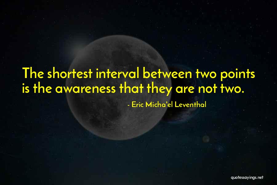 Eric Leventhal Quotes By Eric Micha'el Leventhal