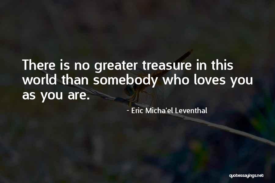 Eric Leventhal Quotes By Eric Micha'el Leventhal