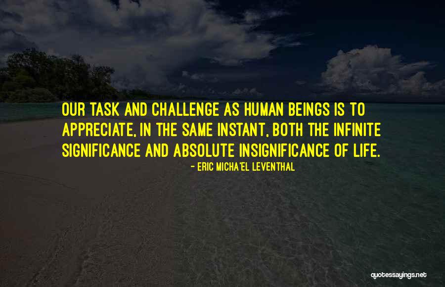Eric Leventhal Quotes By Eric Micha'el Leventhal Eric Leventhal Quotes By Eric Micha'el Leventhal