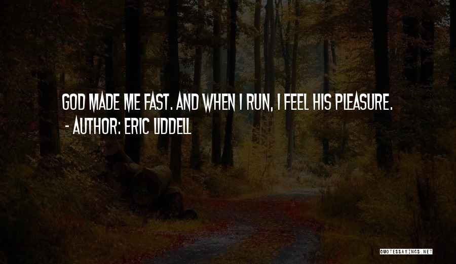 Eric Liddell Quotes 812677