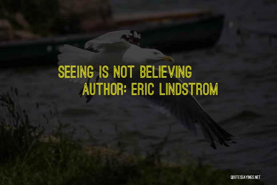 Eric Lindstrom Quotes 1218962