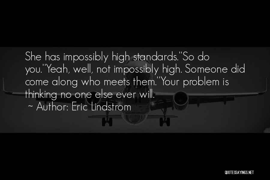 Eric Lindstrom Quotes 461509