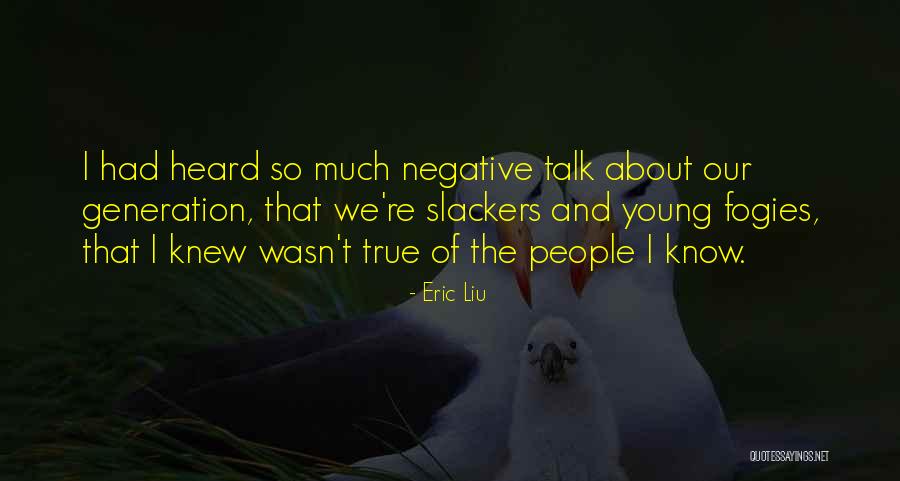 Eric Liu Quotes 1660353 Eric Liu Quotes 1660353
