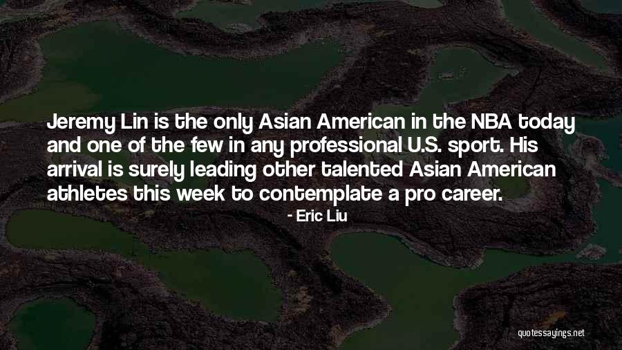 Eric Liu Quotes 440960 Eric Liu Quotes 440960