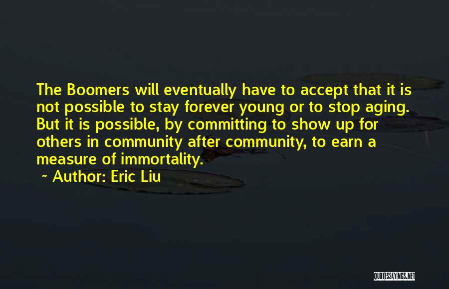 Eric Liu Quotes 877497