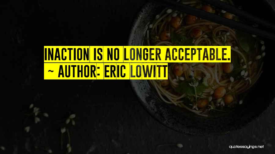 Eric Lowitt Quotes 623434