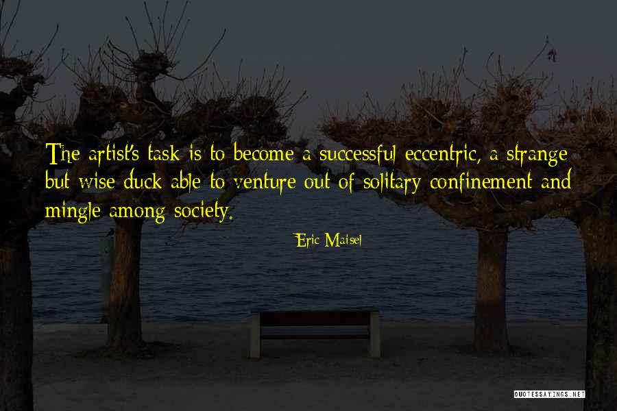 Eric Maisel Quotes 1290907