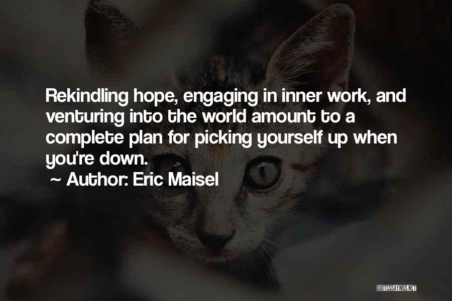 Eric Maisel Quotes 1456374