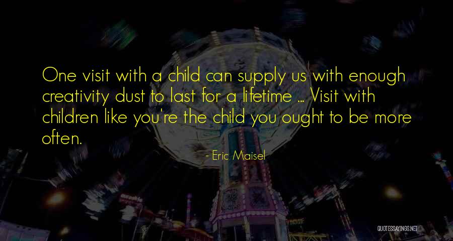 Eric Maisel Quotes 1579327 Eric Maisel Quotes 1579327