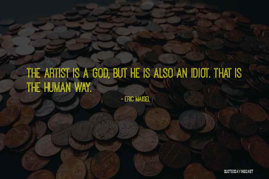 Eric Maisel Quotes 1956711 Eric Maisel Quotes 1956711