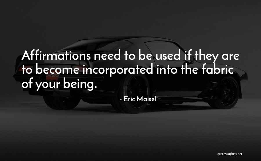 Eric Maisel Quotes 712158