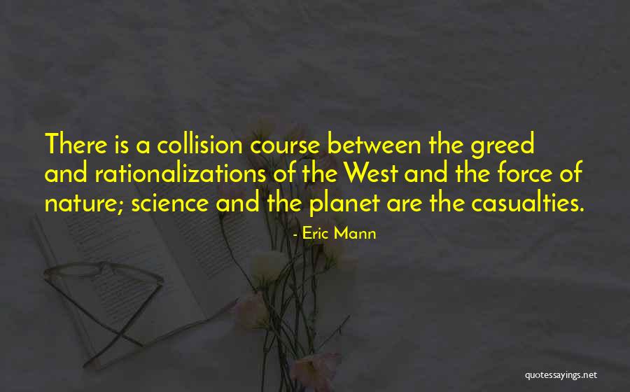 Eric Mann Quotes 1354316