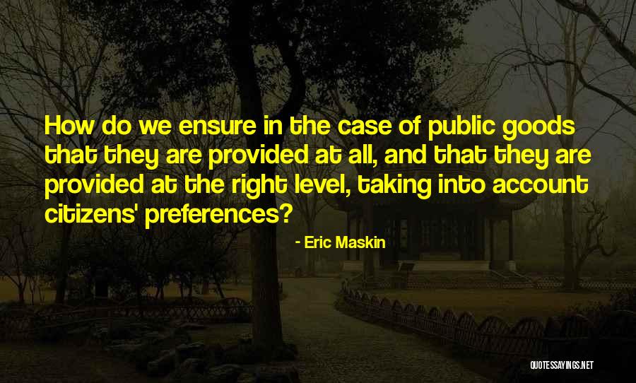 Eric Maskin Quotes 2060071