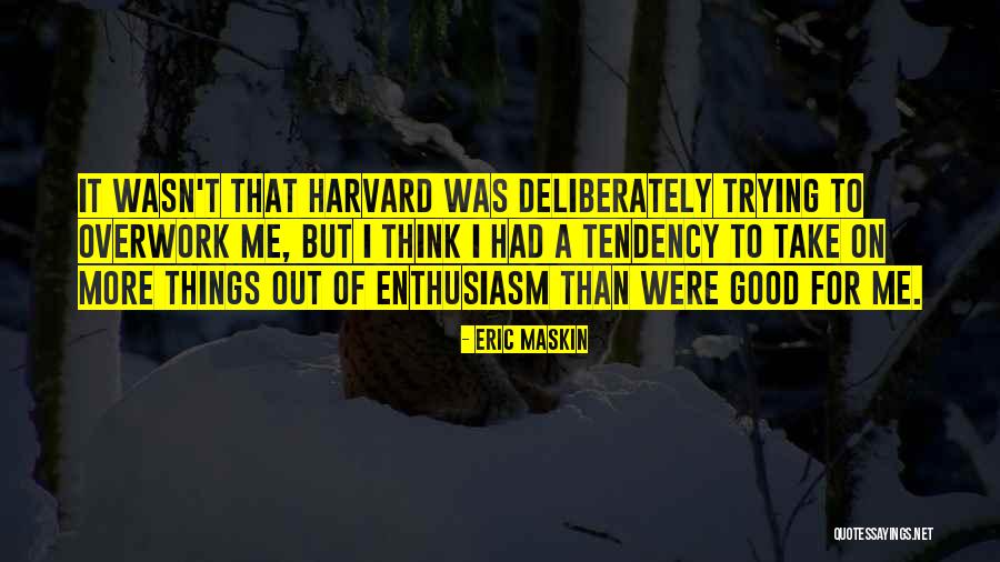 Eric Maskin Quotes 241491