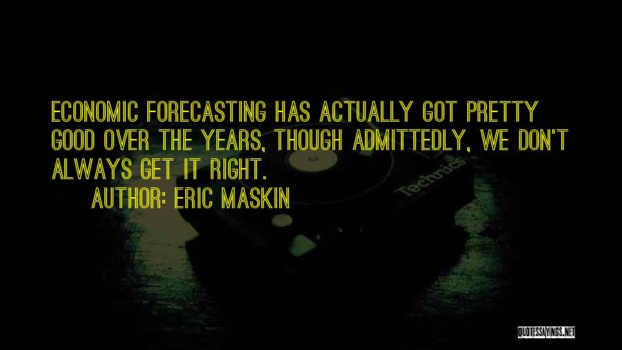 Eric Maskin Quotes 85223