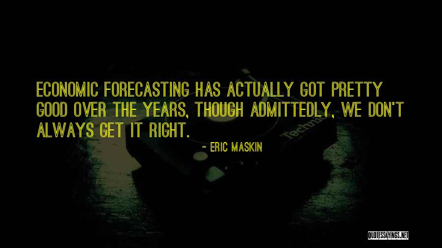 Eric Maskin Quotes 85223