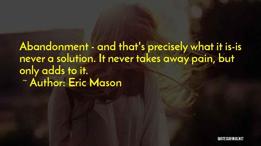 Eric Mason Quotes 890970