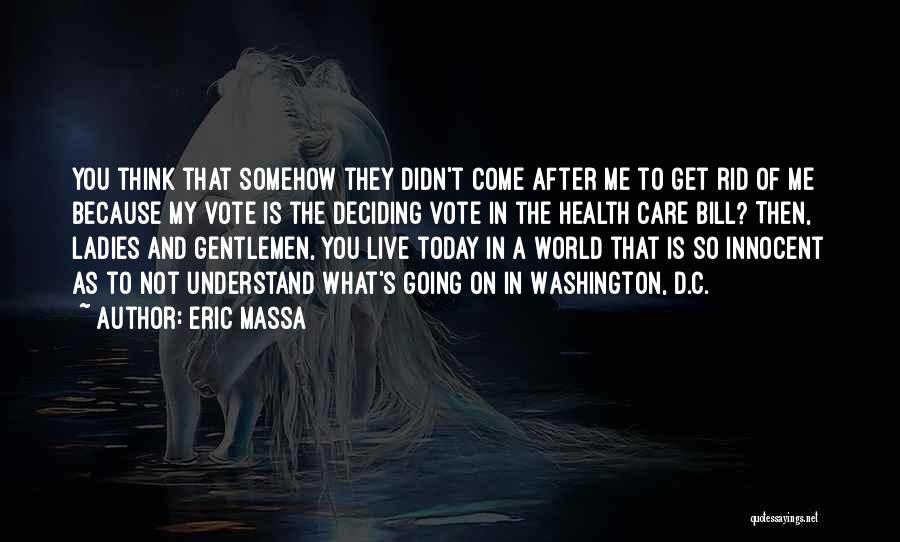 Eric Massa Quotes 1450358