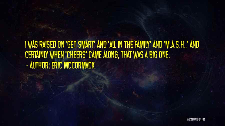 Eric McCormack Quotes 133266
