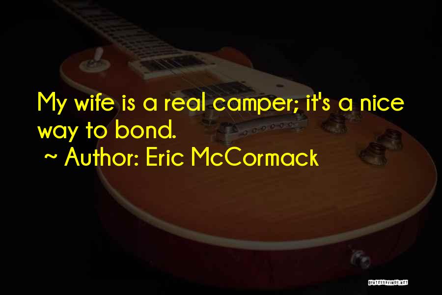 Eric McCormack Quotes 1346048