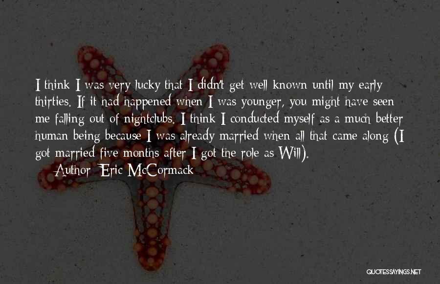 Eric McCormack Quotes 347055