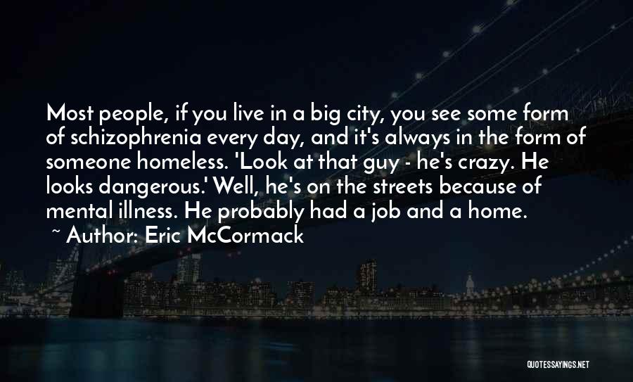 Eric McCormack Quotes 973753