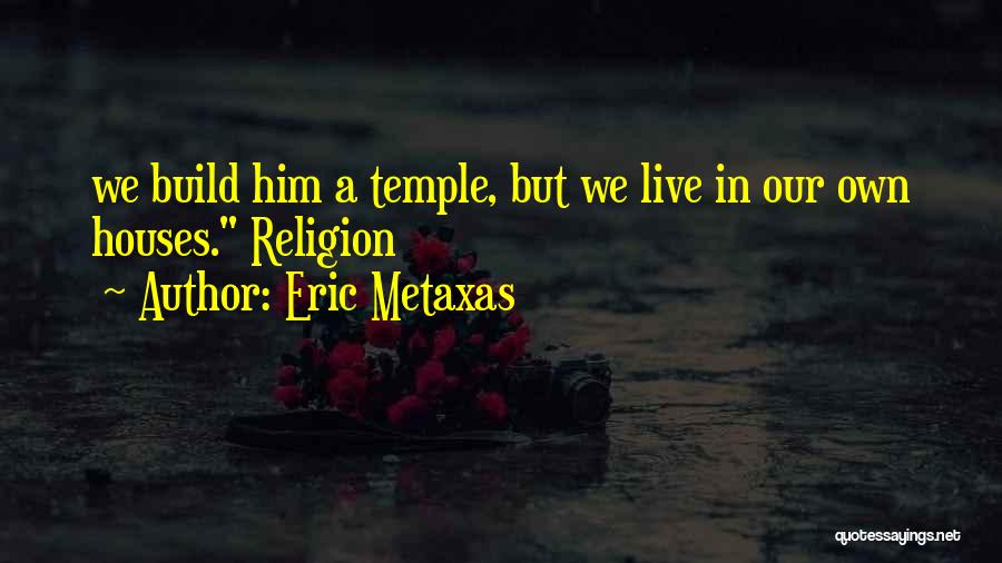 Eric Metaxas Quotes 1161973