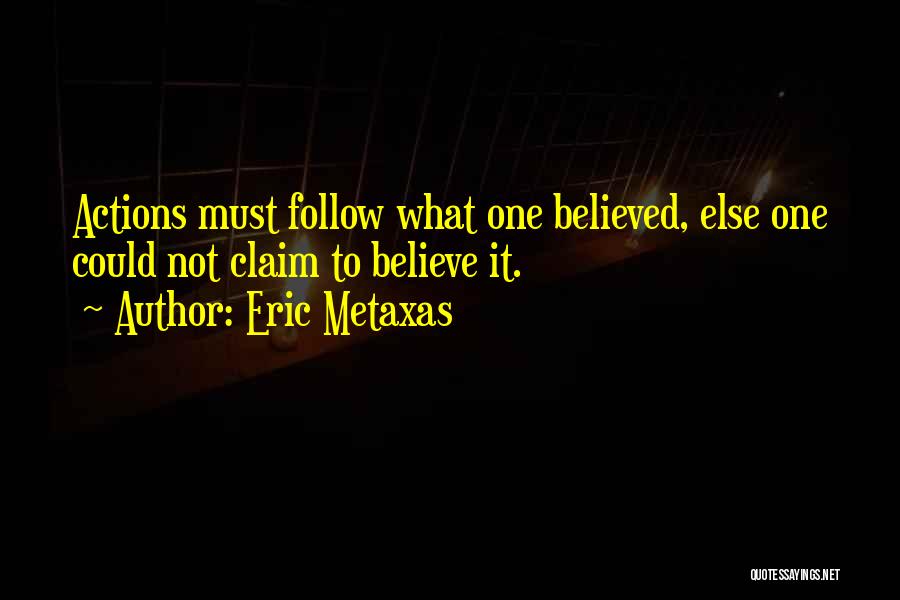 Eric Metaxas Quotes 1273135