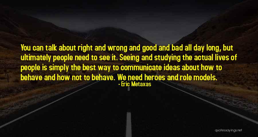 Eric Metaxas Quotes 1334959