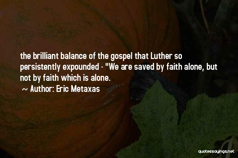 Eric Metaxas Quotes 1581652 Eric Metaxas Quotes 1581652