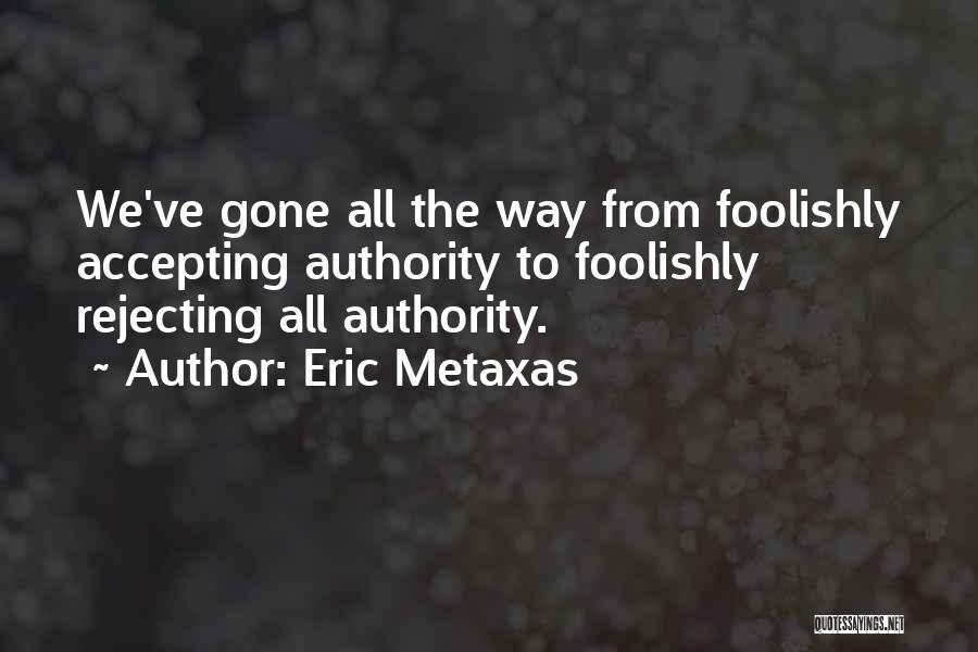 Eric Metaxas Quotes 1653122