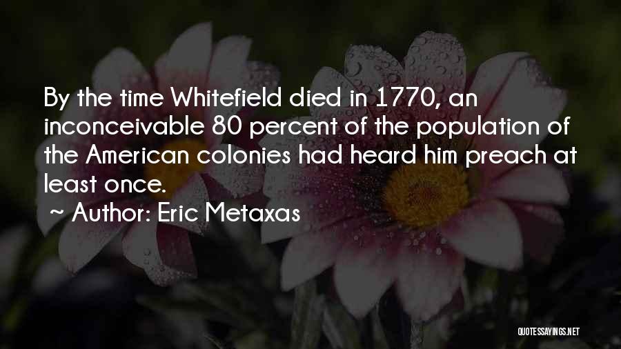 Eric Metaxas Quotes 1740508