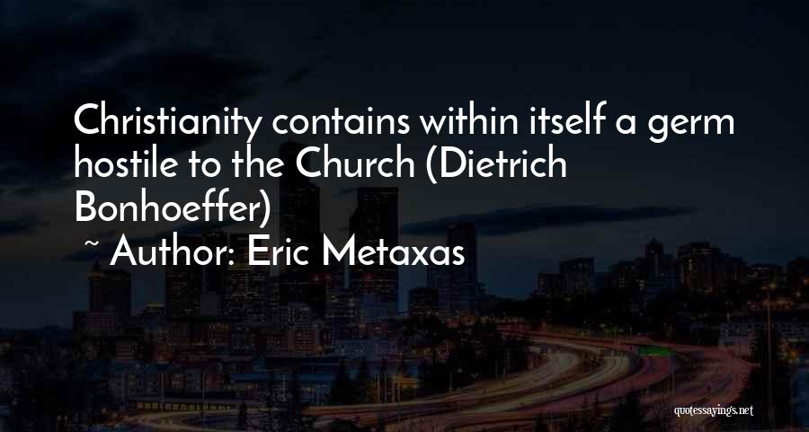 Eric Metaxas Quotes 1781388